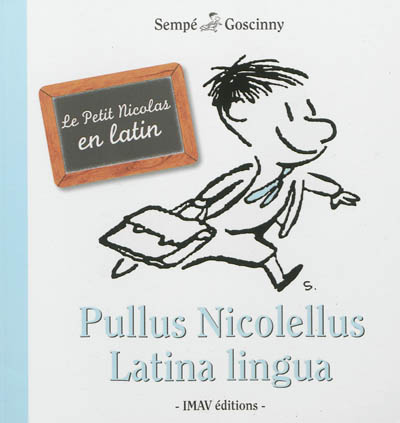 Pullus Nicolellus latina lingua : le Petit Nicolas en latin