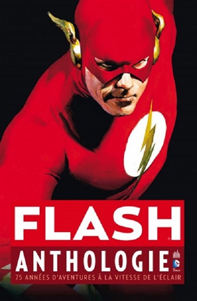 Flash : anthologie : 75 années d'aventures à la vitesse de l'éclair