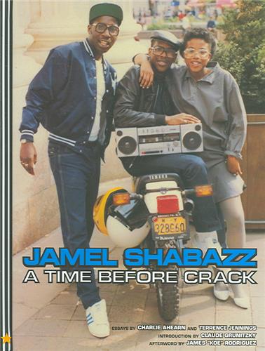 Jamel Shabazz A Time Before Crack