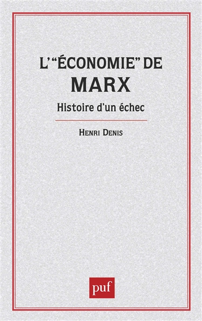 L'Economie de Marx : histoire d'un échec