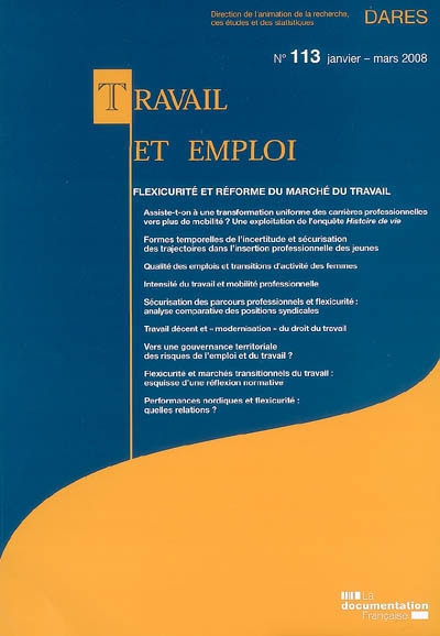 Travail et emploi, n° 113. Flexicurité et réforme du marché du travail