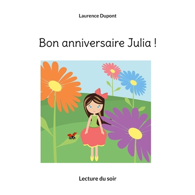 Bon anniversaire Julia ! : Lecture du soir