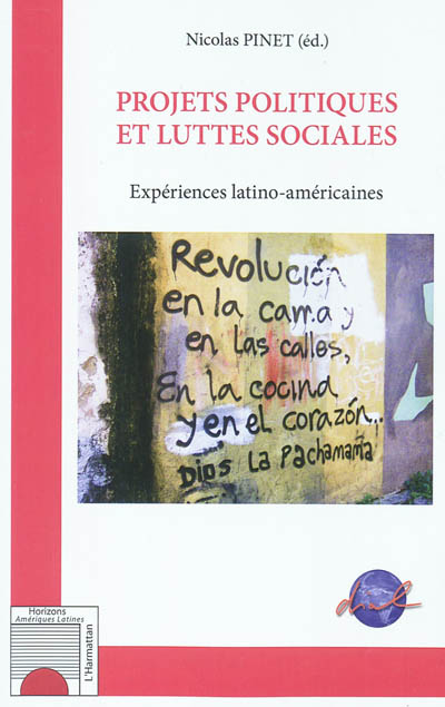 Projets politiques et luttes sociales : expériences latino-américaines