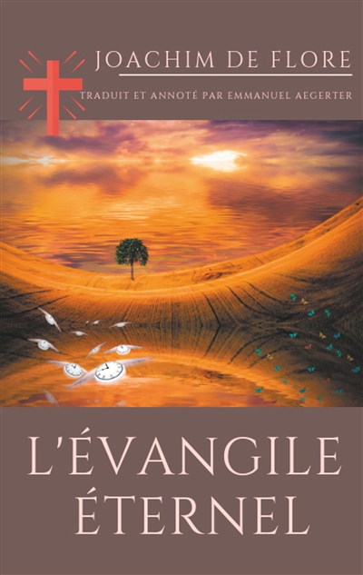 L'Evangile éternel : Un...