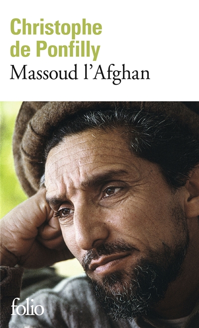 Massoud l'Afghan - Christophe de Ponfilly