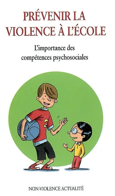 Prévenir la violence à l'école : l'importance des compétences psychosociales