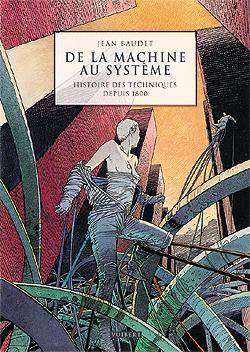 De la machine au système : histoire des techniques depuis 1800