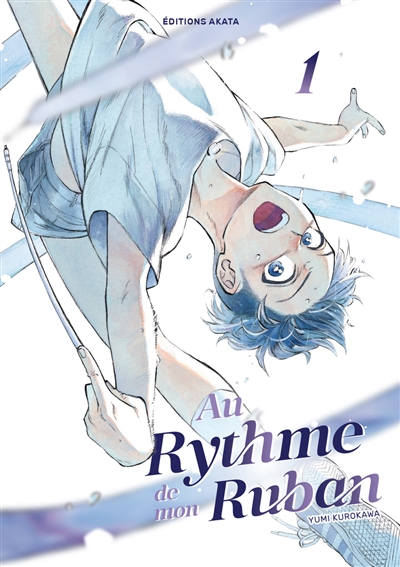 Au rythme de mon ruban. Vol. 1