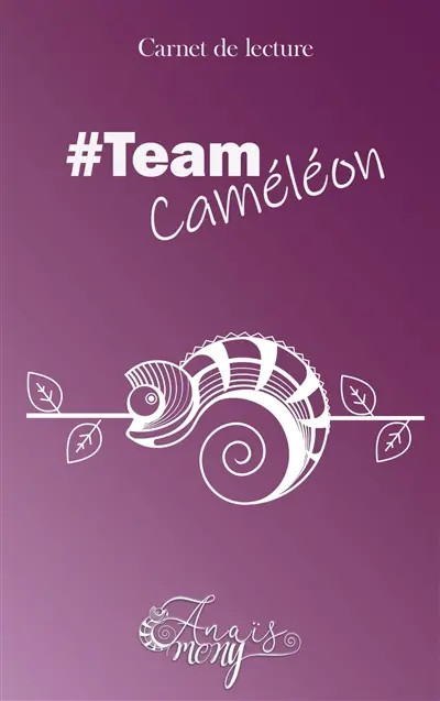 Carnet de lecture TeamCaméléon : Team Caméléon