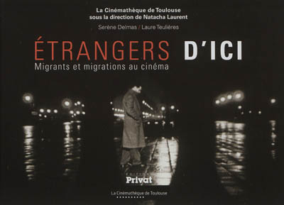 Etrangers d'ici : migrants et migrations au cinéma