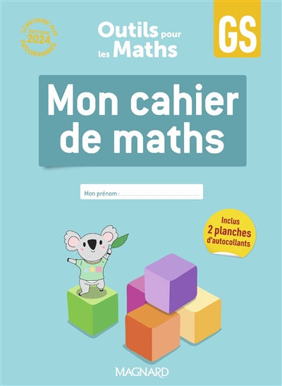 Mon cahier de maths GS : conforme aux programmes, édition 2024