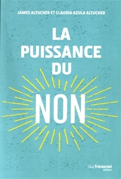 La puissance du non