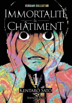 Immortalité & châtiment. Vol. 1
