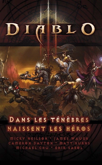 Diablo III : Dans les ténèbres naissent les héros
