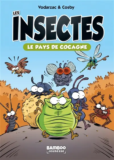 Les insectes en bande dessinée. Vol. 1. Le pays de cocagne