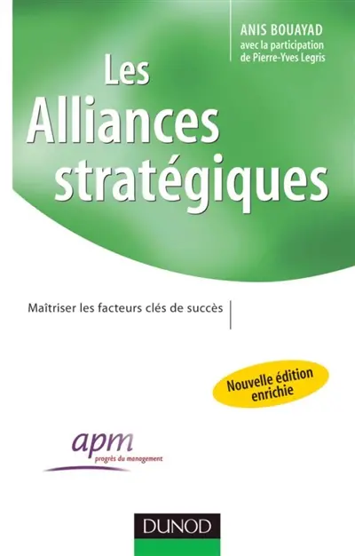 Les alliances stratégiques : maîtriser les facteurs clés de succès