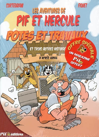 Les aventures de Pif et Hercule. Vol. 2. Potes et travaux : et trois autres histoires