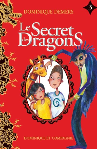 Le secret des dragons. Vol. 3