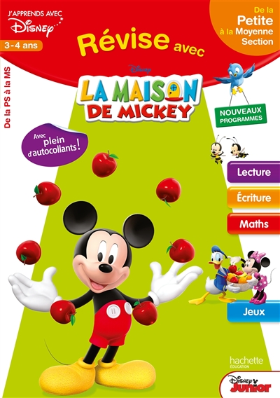 Révise avec La maison de Mickey : de la petite à la moyenne section, 3-4 ans : lecture, écriture, maths, jeux