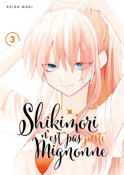 Shikimori n'est pas juste mignonne. Vol. 3
