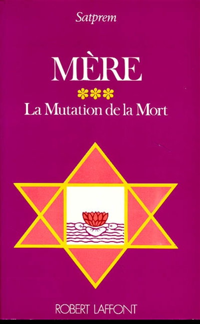 Mère. Vol. 3. La Mutation de la mort