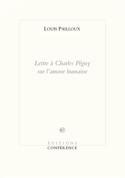 Lettre à Charles Péguy sur l'amour humaine
