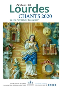 Lourdes : Chants 2020 Je suis l'Immaculée Conception