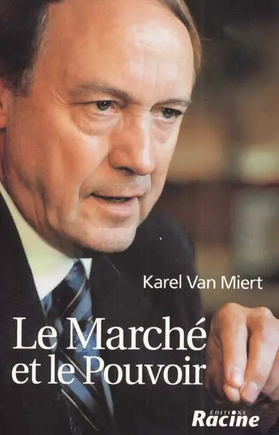 Le marché et le pouvoir : souvenirs d'un commissaire européen