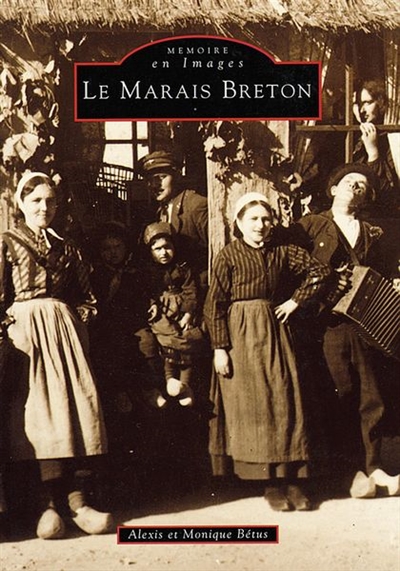 Le marais breton. Vol. 1