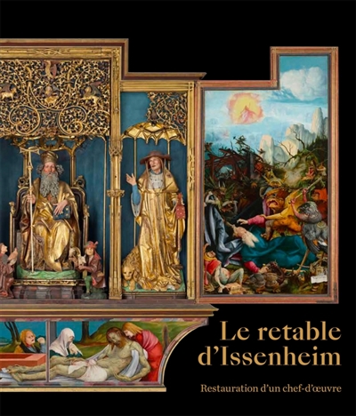 Le retable d'Issenheim :...