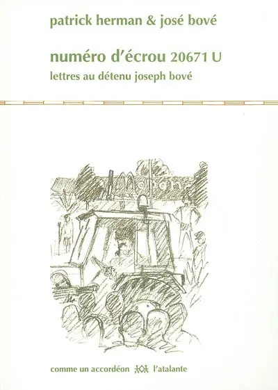 Numéro d'écrou 20671 U : lettres au détenu Joseph Bové