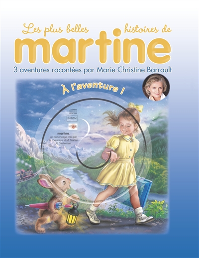 Les plus belles histoires de Martine. Vol. 20. A l'aventure ! : 3 aventures