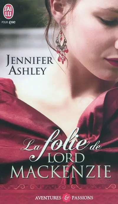 Les frères Mackenzie. Vol. 1. La folie de Lord Mackenzie