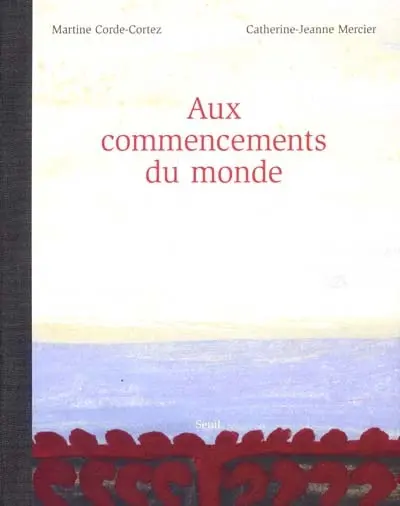 Aux commencements du monde