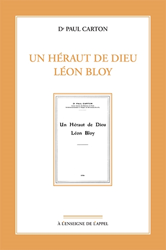 Un héraut de Dieu : Léon Bloy