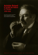 Aristide Briand, la Société des nations et l'Europe : 1919-1932