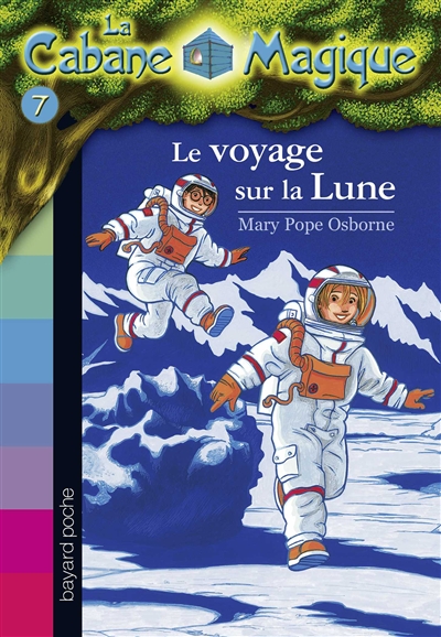 La Cabane magique 7. Le voyage sur la lune