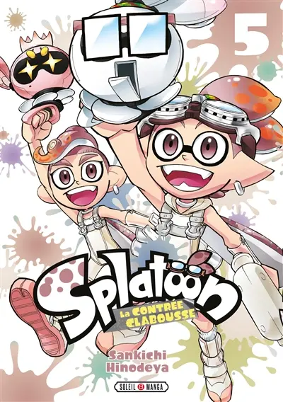 Splatoon : la Contrée Clabousse. Vol. 5