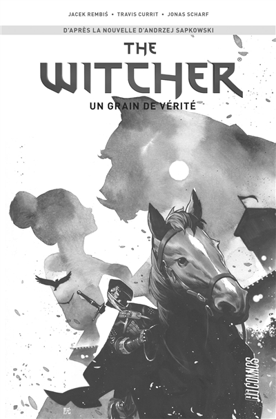 The witcher. Vol. 1. Un grain de vérité