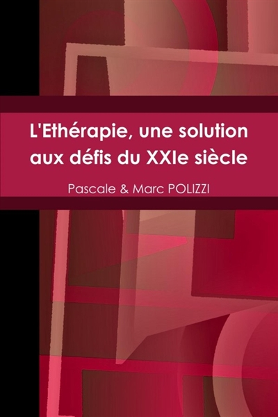 L'Ethérapie, une solution...