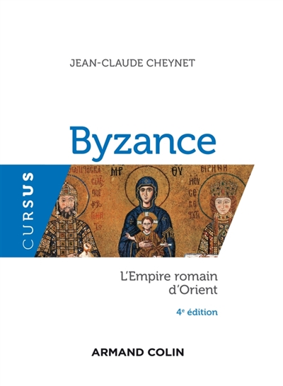 Byzance : l'Empire romain d'Orient