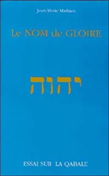 Le nom de gloire : essai sur la qabale