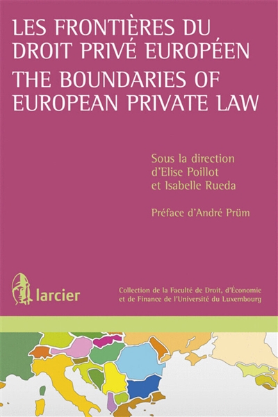 Les frontières du droit privé européen. The boundaries of European private law