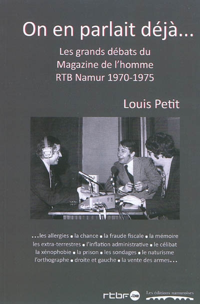 On en parlait déjà... : les grands débats du Magazine de l'homme : RTB Namur, 1970-1975