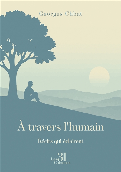 A travers l'humain : Récits qui éclairent