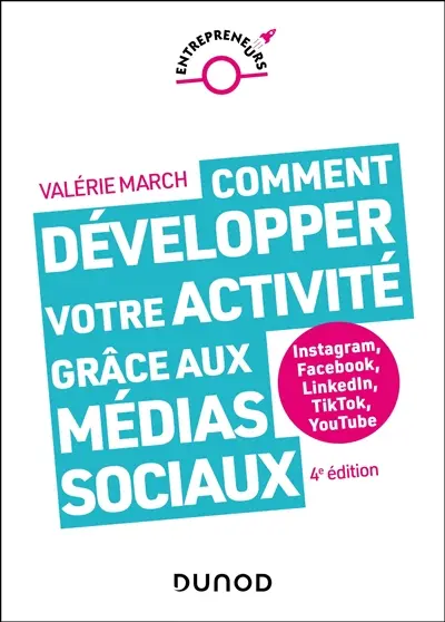 Comment développer votre activité grâce aux médias sociaux : Instagram, Facebook, LinkedIn, TikTok, YouTube