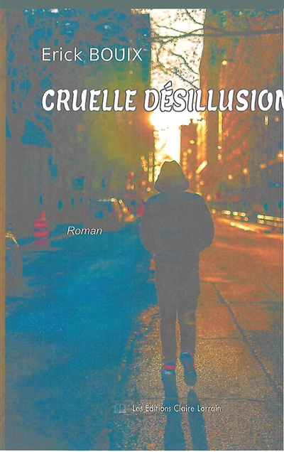 Cruelle désillusion