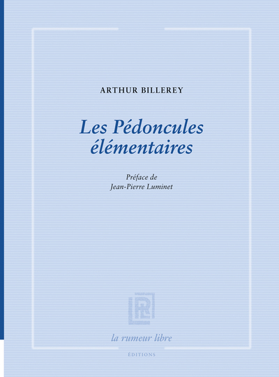 Les pédoncules élémentaires