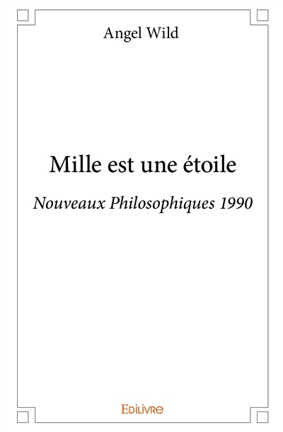 Mille est une étoile :...