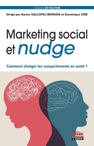 Marketing social et nudge : comment changer les comportements en santé ?